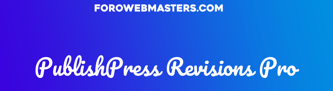PublishPress Revisions Pro